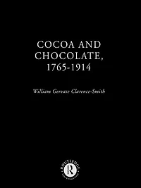 Cocoa and Chocolate, 1765-1914