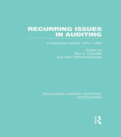 Recurring Issues Auditing (RLE Accounting): Professional Debate 1875-1900