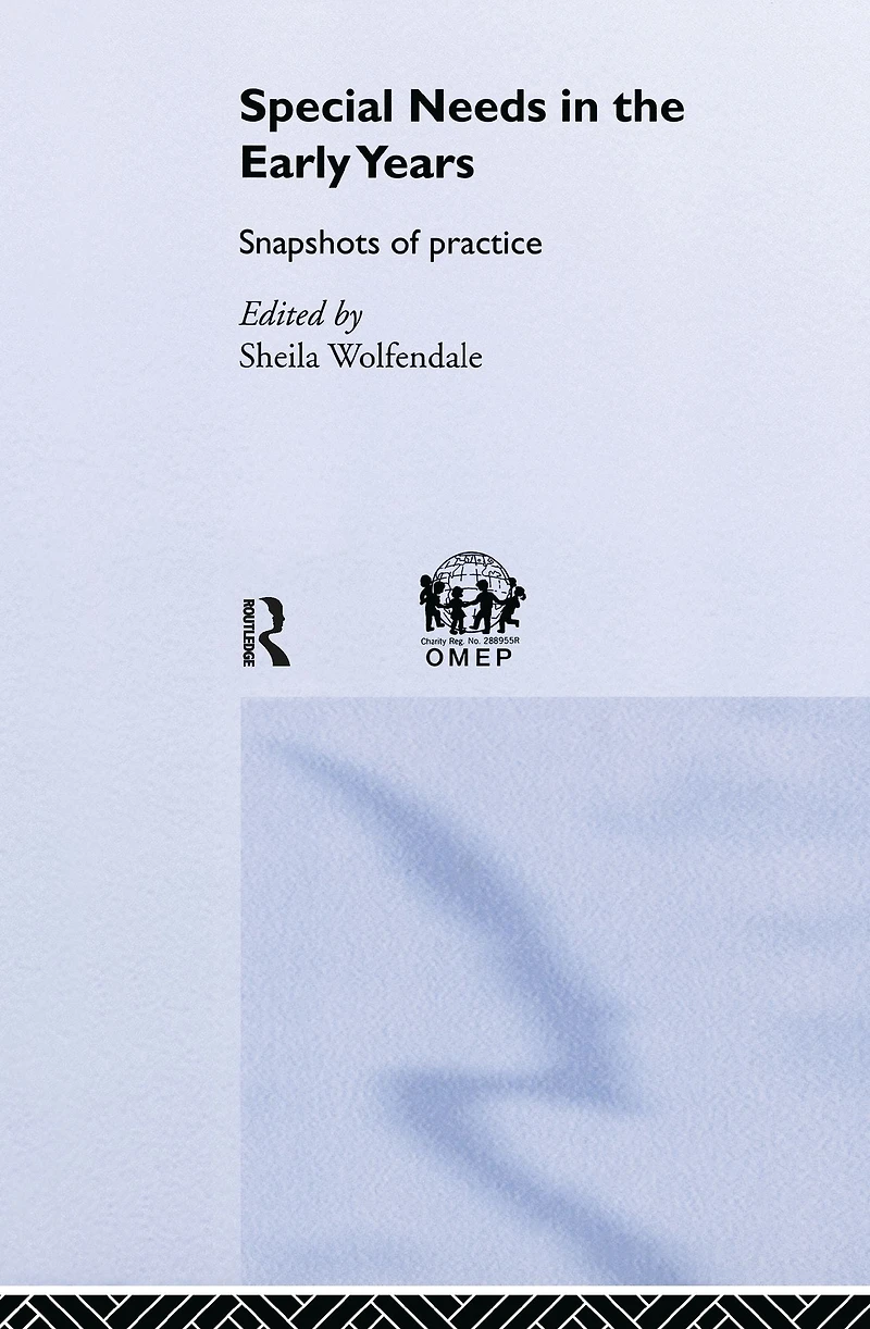 Special Needs the Early Years: Snapshots of Practice