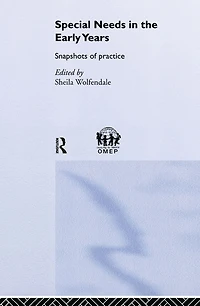 Special Needs the Early Years: Snapshots of Practice