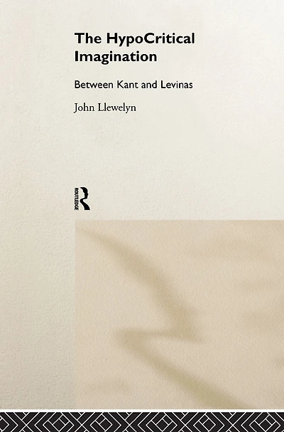 The Hypocritical Imagination: Between Kant and Levinas