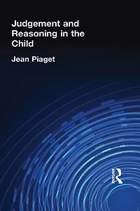 Judgement and Reasoning the Child
