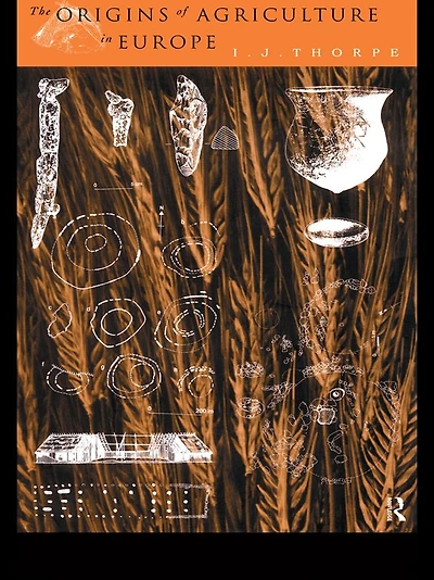 The Origins of Agriculture Europe