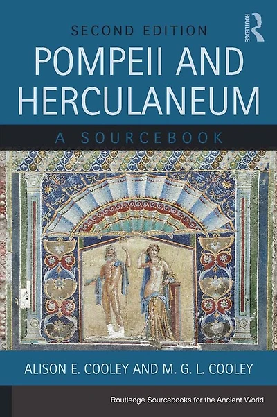 Pompeii and Herculaneum: A Sourcebook