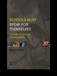 Schools Must Speak for Themselves: The Case School Self-Evaluation