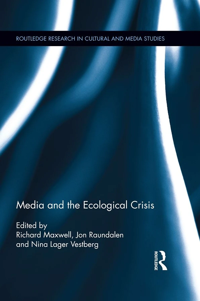 Media and the Ecological Crisis