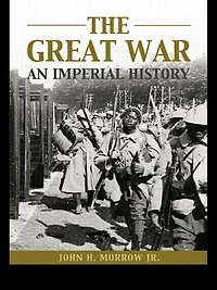 The Great War: An Imperial History