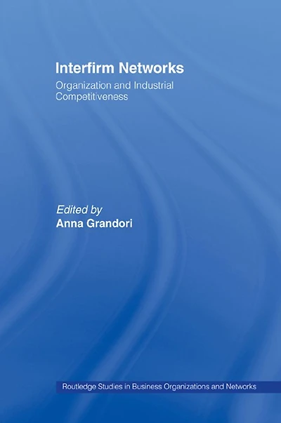 Interfirm Networks: Organization and Industrial Competitiveness