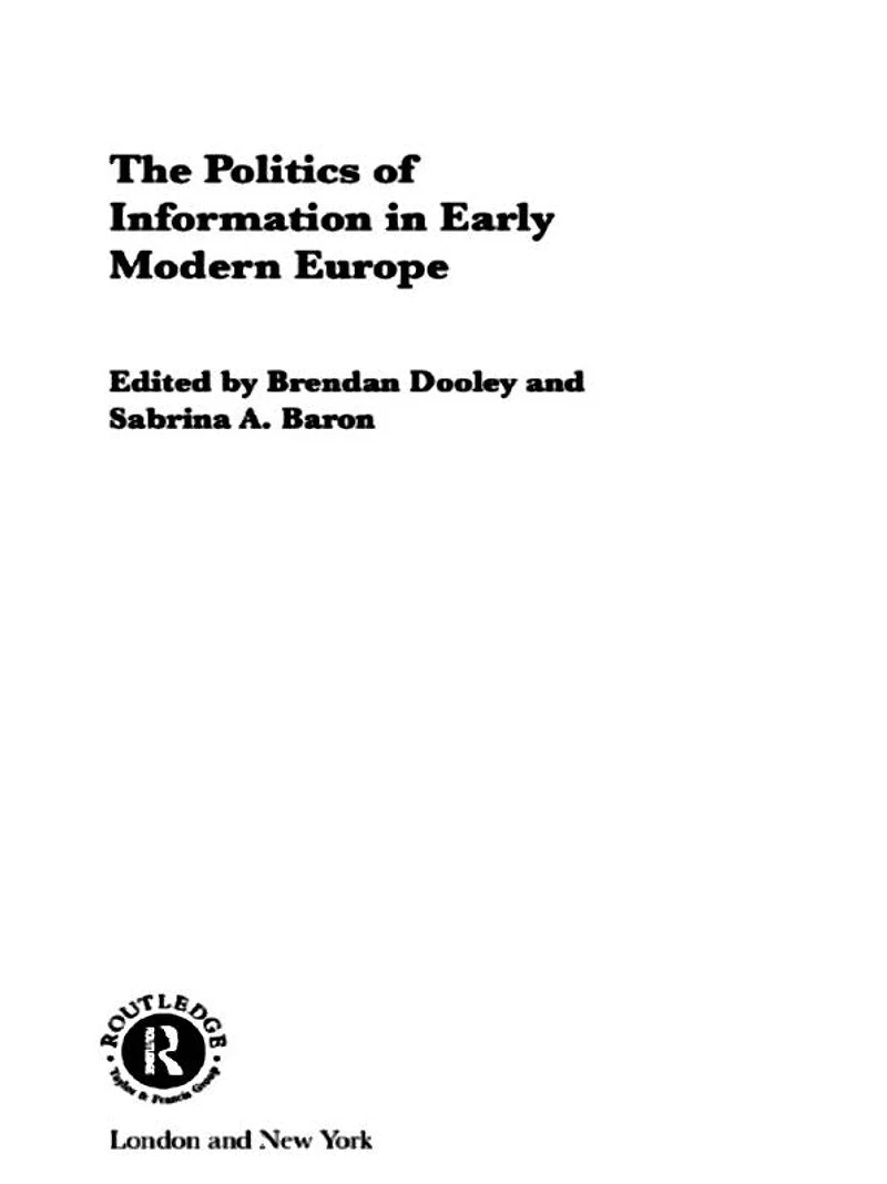 The Politics of Information Early Modern Europe