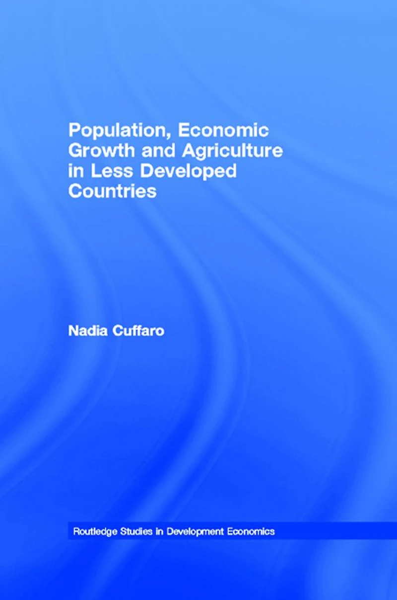 Population, Economic Growth and Agriculture Less Developed Countries