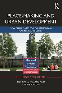 Place-making and Urban Development: New challenges for contemporary planning design