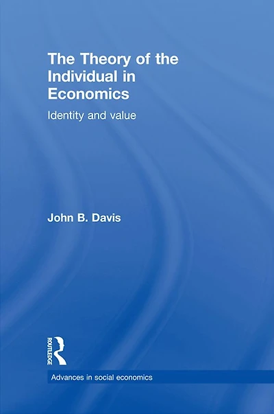 the Theory of Individual Economics: Identity and Value