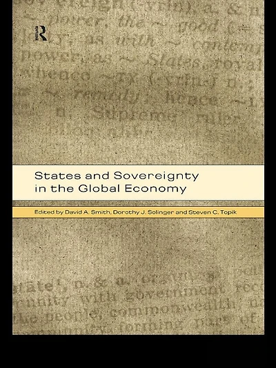 States and Sovereignty the Global Economy