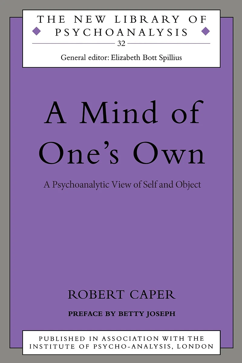A Mind of One's Own: Psychoanalytic View Self and Object