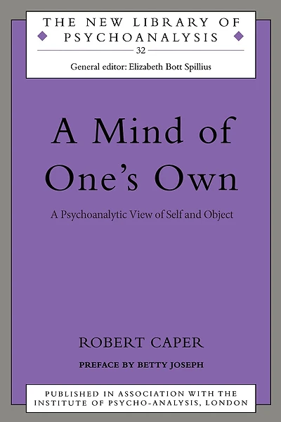 A Mind of One's Own: Psychoanalytic View Self and Object