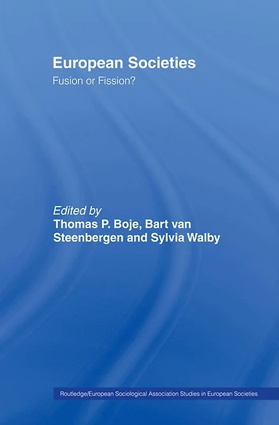 European Societies: Fusion or Fission?