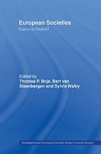 European Societies: Fusion or Fission?