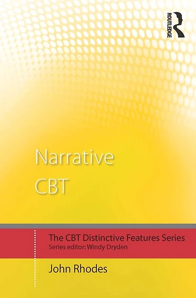Narrative CBT: Distinctive Features