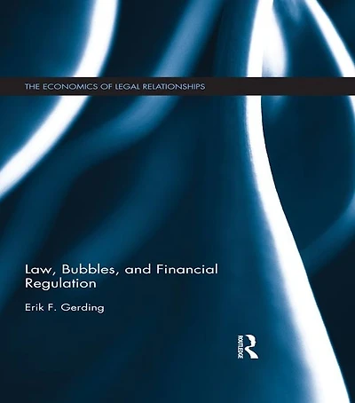 Law, Bubbles, and Financial Regulation
