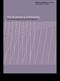 The Governance of Schooling: Comparative Studies Devolved Management