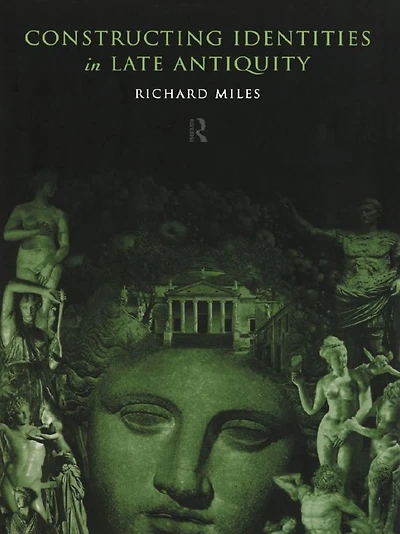 Constructing Identities Late Antiquity