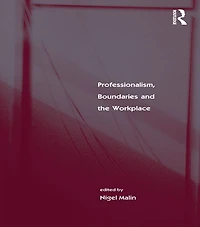 Professionalism, Boundaries and the Workplace