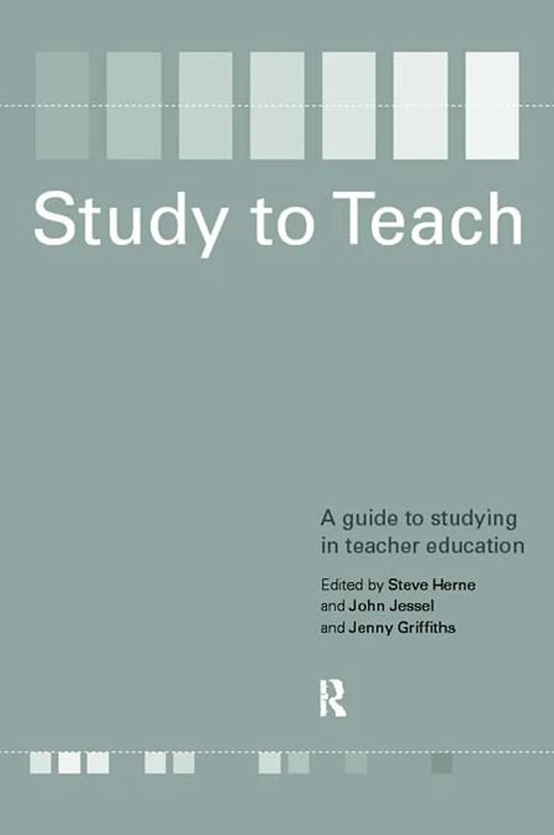 Study to Teach: A Guide Studying Teacher Education