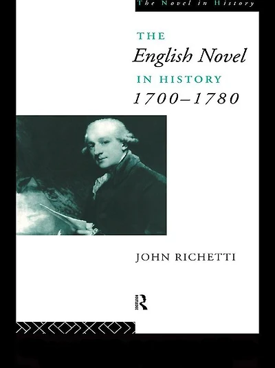 The English Novel History 1700-1780