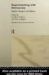 Experimenting With Democracy: Regime Change the Balkans