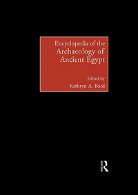 Encyclopedia of the Archaeology Ancient Egypt
