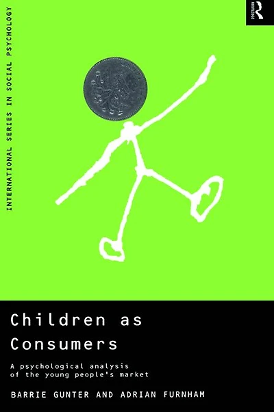 Children as Consumers: A Psychological Analysis of the Young People's Market