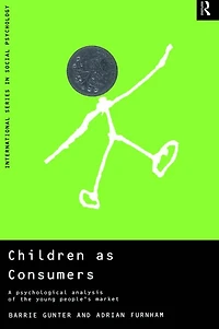 Children as Consumers: A Psychological Analysis of the Young People's Market