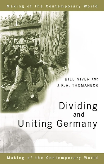 Dividing and Uniting Germany