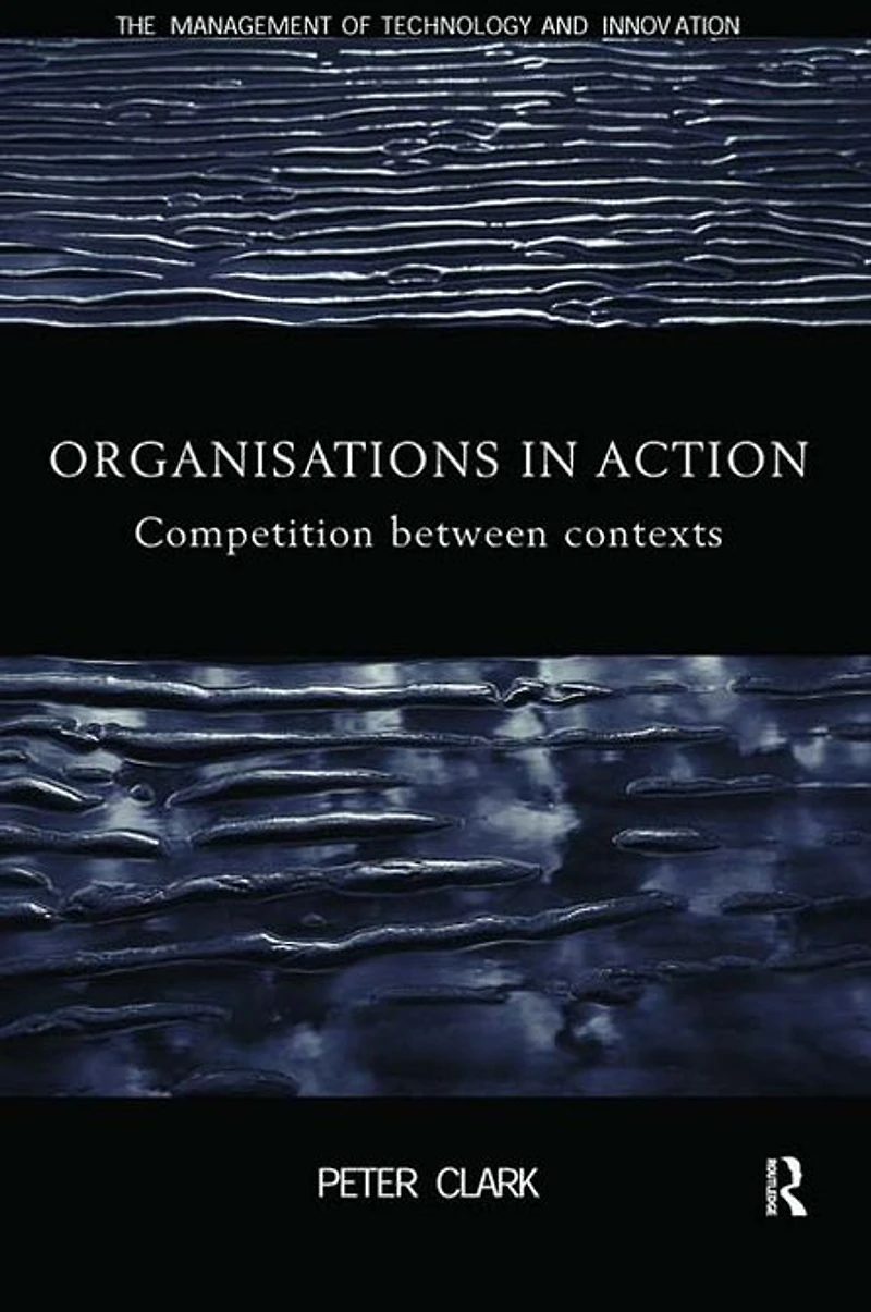 Organizations Action: Competition between Contexts