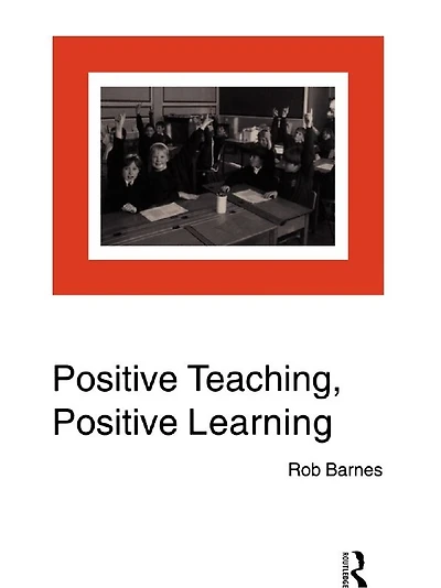 Positive Teaching, Learning