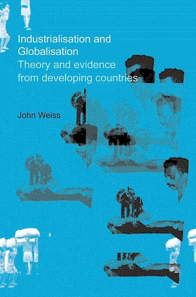 Industrialization and Globalization: Theory Evidence from Developing Countries