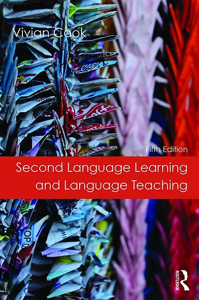 Second Language Learning and Teaching: Fifth Edition