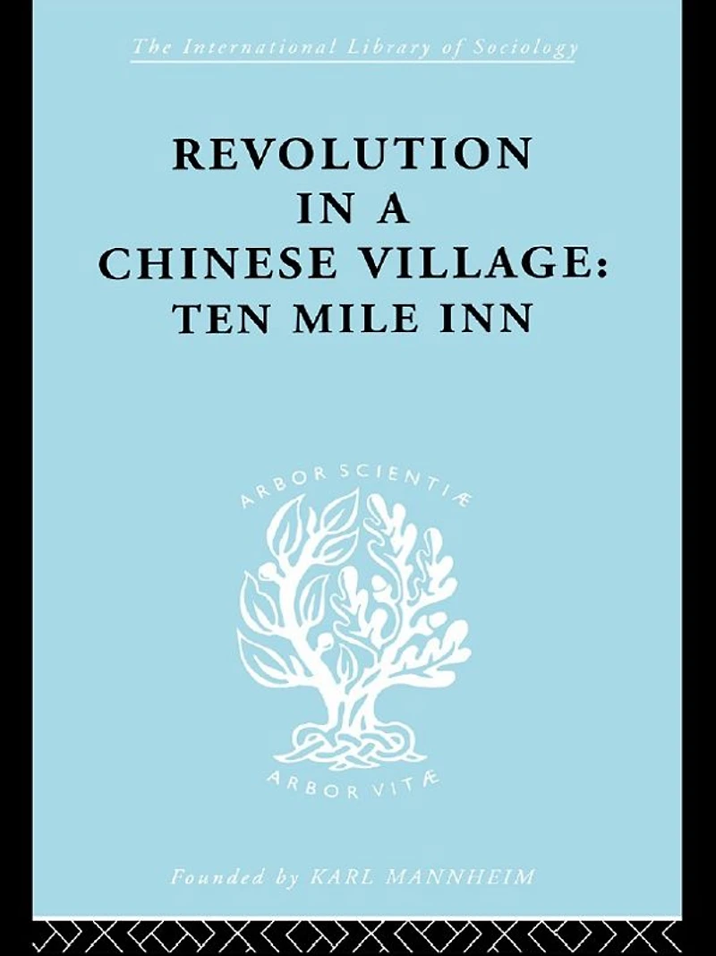 Revolution a Chinese Village: Ten Mile Inn