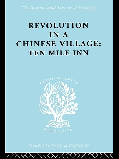 Revolution a Chinese Village: Ten Mile Inn