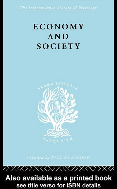 Economy and Society: A Study the Integration of Economic Social Theory