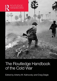 the Routledge Handbook of Cold War