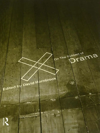 On the Subject of Drama