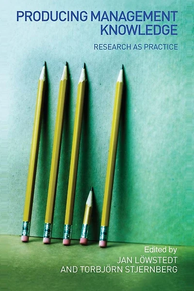 Producing Management Knowledge: Research as practice