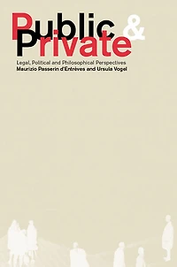 Public and Private: Legal, Political Philosophical Perspectives