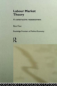 Labour Market Theory: A Constructive Reassessment