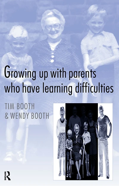 Growing up with Parents who have Learning Difficulties