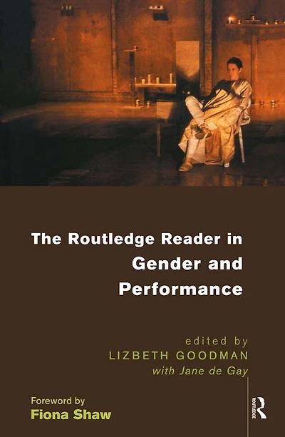 The Routledge Reader Gender and Performance