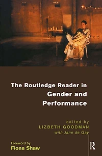 The Routledge Reader Gender and Performance