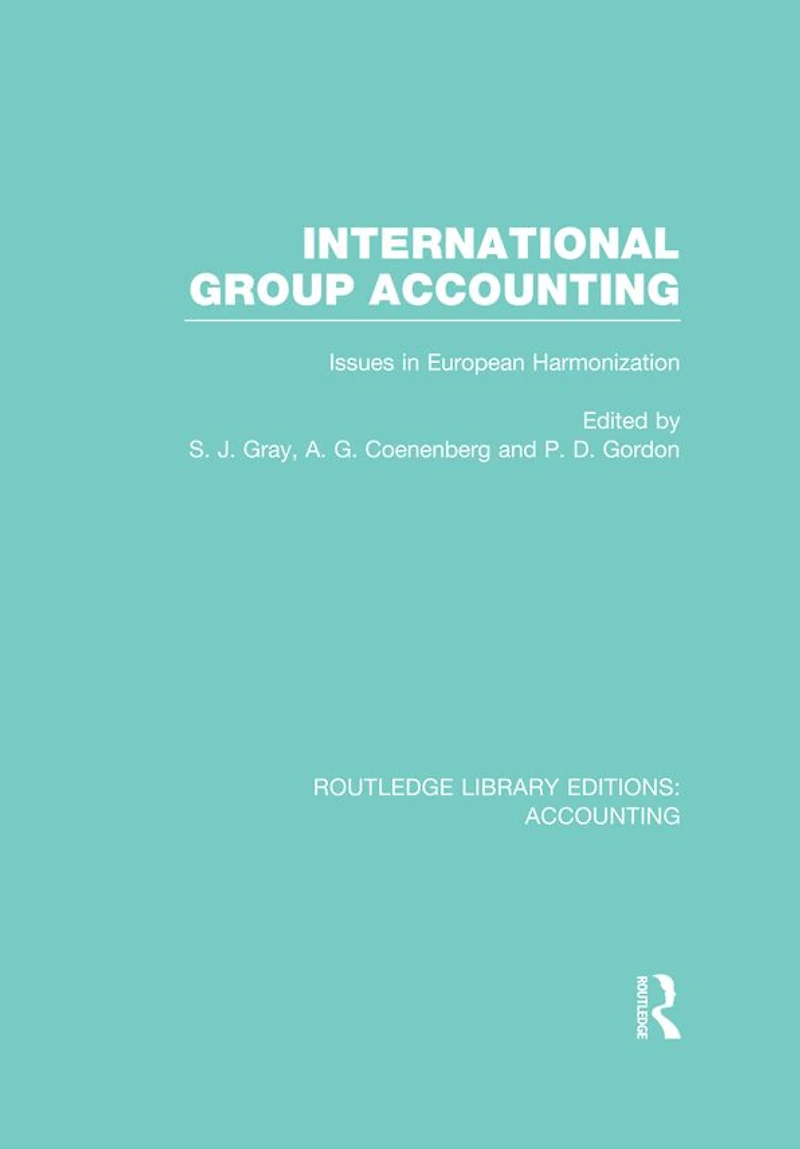 International Group Accounting (RLE Accounting): Issues European Harmonization