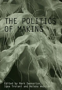 The Politics of Making